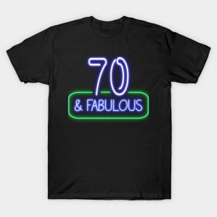 Funny 70th Birthday Quote | 70 and Fabulous T-Shirt